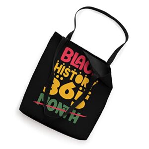 Black History Month 24/7/365 African American Pride Tote Bag