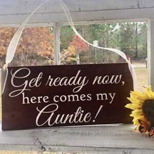 jerome george wedding signs | get ready now, here comes my auntie | larger size 7 x 15 | bride and groom | mr and mrs | wood wedding signs