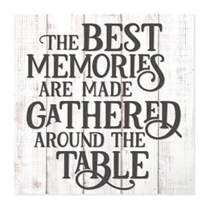 the best memories are made gathered at the table rustic wood wall sign 12×12