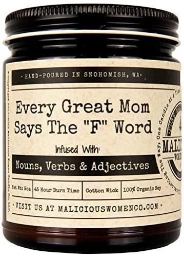 Malicious Women Candle Co - Every Great Mom Says The F Word, Espresso Yo' Self Infused with Nouns, Verbs & Adjectives, All-Natural Soy Candle, 9 oz