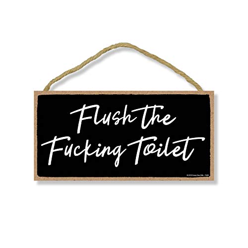 Honey Dew Gifts, Flush the Fucking Toilet, 10 Inches by 5 Inches, Bathroom Wall Decor, Funny Bathroom Art, Funny Wall Decor, Bathroom Art, Wall Decor, Funny Decor, Bathroom Sign