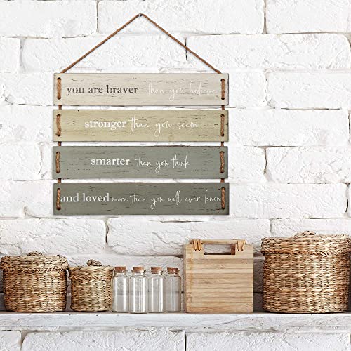 You Are Braver Than You Believe, Stronger Than You Seem Quote Wall Decor, Decorative Wood Plank Hanging Sign 17” x 14” by Barnyard Designs