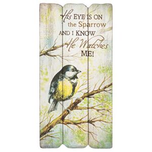 p. graham dunn 12 x 6 small fence post wood look decorative sign plaque, his eye is on the sparrow