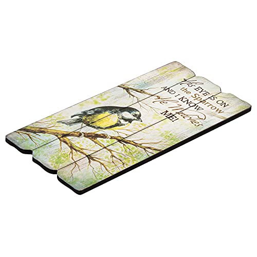 P. Graham Dunn 12 x 6 Small Fence Post Wood Look Decorative Sign Plaque, His Eye is On The Sparrow