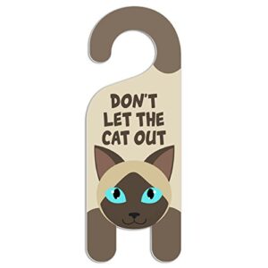 graphics & more siamese cat do not disturb plastic door knob hanger sign – don’t let the cat out