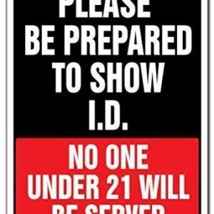 Raul Moody Tin Sign Vintage Metal Sign Be Prepared to Show I.D. No One Under 21 Served Sign Bar Alcohol Liquor Store Sign Man Cave Decorative Aluminum Sign 11.8" X 7.8"