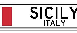 Sicily, Italy - Italian Flag Sign - Metal Novelty Sign for Home Decoration, Italian Restaurant Wall Decor, Street Sign, Italian Hometown Sign - 4x18 inches