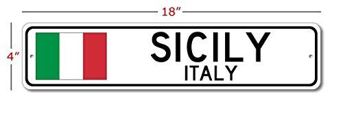 Sicily, Italy - Italian Flag Sign - Metal Novelty Sign for Home Decoration, Italian Restaurant Wall Decor, Street Sign, Italian Hometown Sign - 4x18 inches