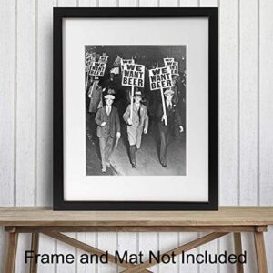 Prohibition We Want Beer Vintage Photo - 8x10 Wall Art Decor for Home, Bar, Cafe, Dorm - Unique Funny Gift for Men - Unframed Picture Poster