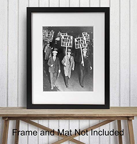 Prohibition We Want Beer Vintage Photo - 8x10 Wall Art Decor for Home, Bar, Cafe, Dorm - Unique Funny Gift for Men - Unframed Picture Poster