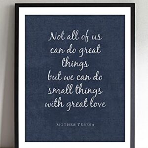 Mother Teresa Quotes Wall Art- “Do Small Things With Love”- 8 x 10" Distressed Art Wall Print- Ready to Frame. Modern Home Décor, Studio & Office Décor. Perfect Gift for Motivation & Inspiration.