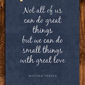 Mother Teresa Quotes Wall Art- “Do Small Things With Love”- 8 x 10" Distressed Art Wall Print- Ready to Frame. Modern Home Décor, Studio & Office Décor. Perfect Gift for Motivation & Inspiration.