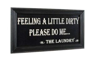 feeling a little dirty – please do me – the laundry sign 14″ x 7″ laundry sign