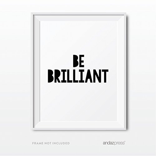 Andaz Press Unframed Nursery Kids Room Wall Art, Modern Black and White, Be Brilliant, Be Fearless, 8.5x11-inch Print Poster Signs Gift, 2-Pack, Christmas, 1st Birthday Gifts