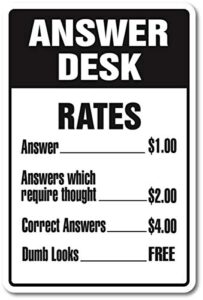 answer desk sign | indoor/outdoor | 14″ tall plastic sign