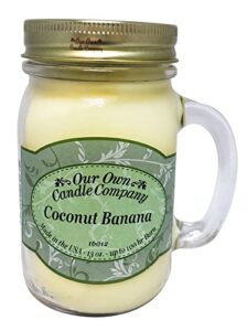 our own candle company coconut banana scented 13 ounce mason jar candle