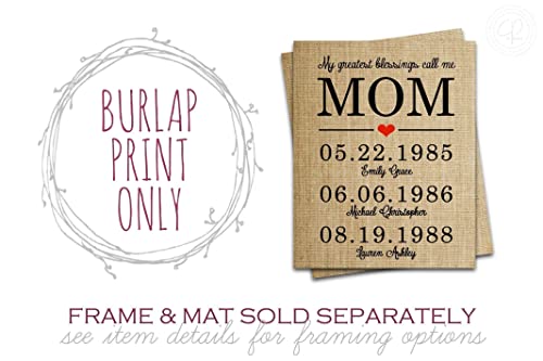 Personalized Christmas Gifts for Mom, Mother Daughter Gifts, Birthday, Anniversary: My Greatest Blessings Call Me MOM, Burlap Print -"MOM" CAN BE CHANGED TO ANY NAME! (UP TO 20 NAMES & DATES!)