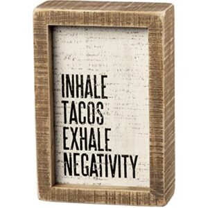 primitives by kathy inset box sign – inhale tacos exhale negativity
