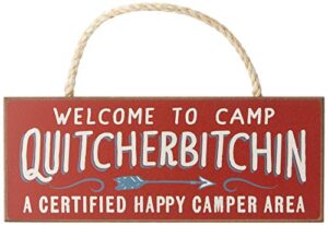 welcome to camp quitcherbitchin – 4×10 hanging wooden sign by my word!