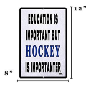 Rogue River Tactical Funny Hockey Player Metal Tin Sign Wall Decor Man Cave Bar Education is Important BUT