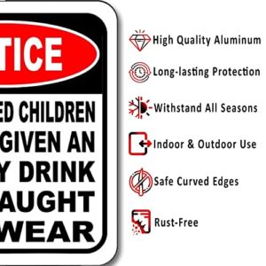 Unattended Children Will Be Given An Energy Drink and Taught to Swear Sign - Funny Room Decor for Home Bar & Man Cave, Metal Wall Art, Wall Decor - Aluminum Composite Indoor Outdoor Signs - 8.5" x 10"