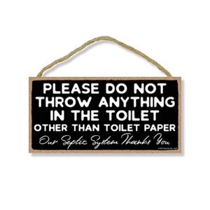 honey dew gifts please do not throw anything in the toilet, 5 inch by 10 inch hanging funny bathroom sign, wall art, decorative wood sign home decor, toilet sign