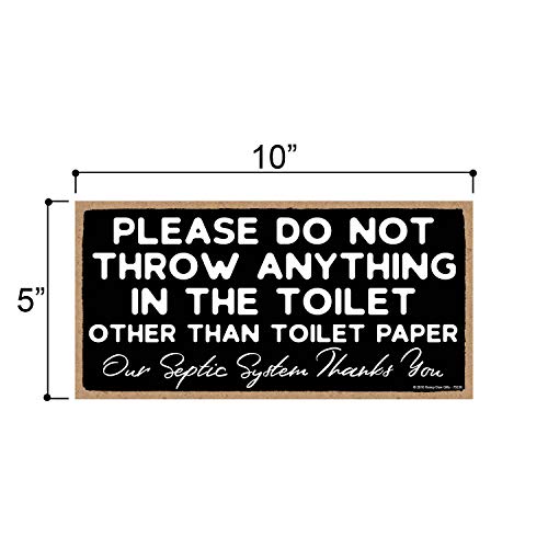 Honey Dew Gifts Please Do Not Throw Anything in the Toilet, 5 inch by 10 inch Hanging Funny Bathroom Sign, Wall Art, Decorative Wood Sign Home Decor, Toilet Sign