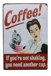 artclub coffee if you’re not shaking, you need another cup metal tin sign, vintage plaque poster cafe kitchen home wall decor