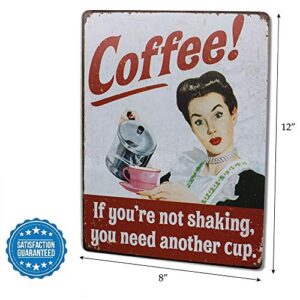 ARTCLUB Coffee If You're Not Shaking, You Need Another Cup Metal Tin Sign, Vintage Plaque Poster Cafe Kitchen Home Wall Decor