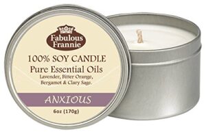 fabulous frannie anxious 6oz all natural soy candle made with pure essential oils