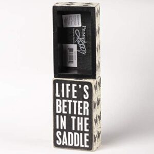 Primitives by Kathy 22205 Horse-Print Trimmed Box Sign, 3 x 5-Inches, Life's Better in The Saddle