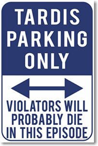 tardis parking only – new humor joke poster