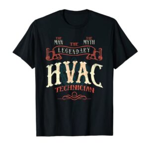 The Man The Myth Hvac Technician AC Tech Repairman T-Shirt