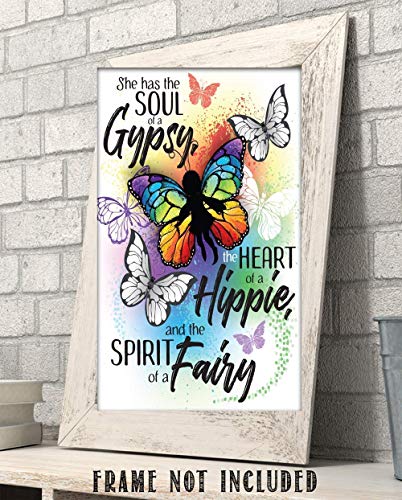 She Has the Soul of a Gypsy, Heart of a Hippie and the Spirit Of A Fairy - Great Gypsy Wall Decor, Butterflies Hippie Wall Decoration, Inspirational Quote Gift Idea, 11x14 Unframed Art Print Poster