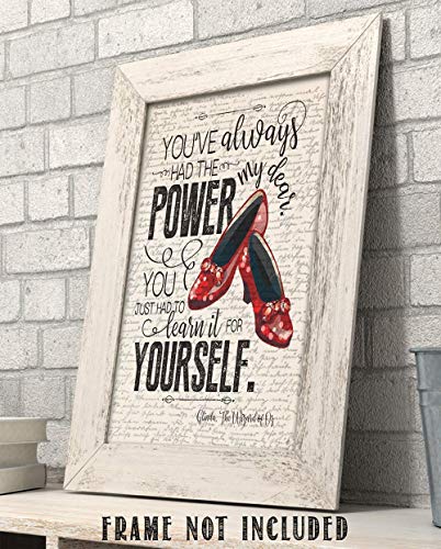 Wizard of Oz Art - You've Always Had The Power My Dear - Glinda the Good Witch to Dorothy - 11x14 Unframed Art Wizard of Oz Poster Print - Great Wizard of Oz Gifts, Office Decor and Dorothy Decoration