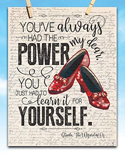 Wizard of Oz Art - You've Always Had The Power My Dear - Glinda the Good Witch to Dorothy - 11x14 Unframed Art Wizard of Oz Poster Print - Great Wizard of Oz Gifts, Office Decor and Dorothy Decoration