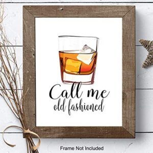 Whiskey Bar Decor - Cocktail Wall Art - Unique Bartender Gift - Call Me Old Fashioned - Funny Typography Poster - Home Decoration for Kitchen, Dining Room - UNFRAMED 8x10 Typography Poster Print