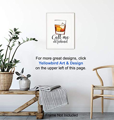 Whiskey Bar Decor - Cocktail Wall Art - Unique Bartender Gift - Call Me Old Fashioned - Funny Typography Poster - Home Decoration for Kitchen, Dining Room - UNFRAMED 8x10 Typography Poster Print