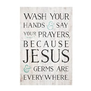 sincere surroundings rustic pallets 16″ x 10.75″ wood sign – wash your hands & say your prayers, because jesus and germs are everywhere