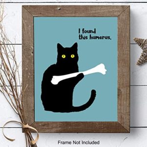 Humorous Cat Wall Art - Decor for Home, Office or Apartment Decoration - 8x10 Picture Poster Makes Great Gift - Unframed Typography Photo Print