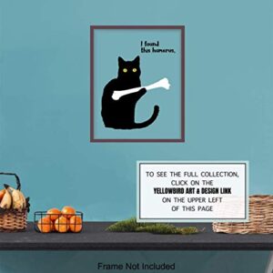 Humorous Cat Wall Art - Decor for Home, Office or Apartment Decoration - 8x10 Picture Poster Makes Great Gift - Unframed Typography Photo Print