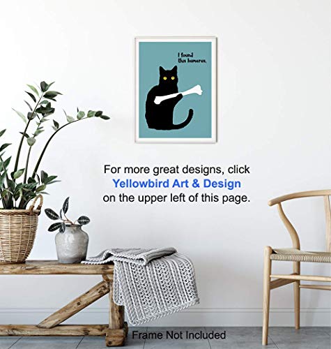 Humorous Cat Wall Art - Decor for Home, Office or Apartment Decoration - 8x10 Picture Poster Makes Great Gift - Unframed Typography Photo Print