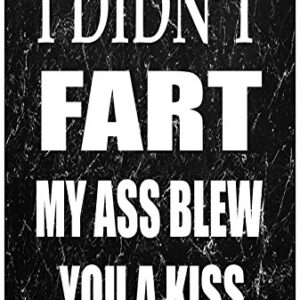 Rogue River Tactical Funny Sarcastic Metal Tin Sign, 12x8 Inch, Wall Décor- Man Cave Bar I Didn't Fart Blew You Kiss