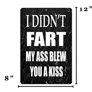 Rogue River Tactical Funny Sarcastic Metal Tin Sign, 12x8 Inch, Wall Décor- Man Cave Bar I Didn't Fart Blew You Kiss