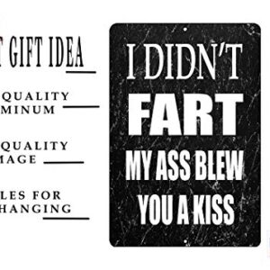 Rogue River Tactical Funny Sarcastic Metal Tin Sign, 12x8 Inch, Wall Décor- Man Cave Bar I Didn't Fart Blew You Kiss