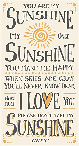 My Word! You are My You are My Sunshine Decorative Sign, Cream with Grey Lettering 8 5x16 inches