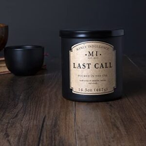 Manly Indulgence Last Call Jar Candle 16.5 oz - Woodsy Vetiver, Oakmoss - Citrus & Spicy Hints - Eucalyptus - Up to 60 Hour Burn - Soy Blend Wax, USA Poured