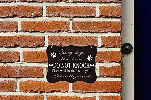 WaaHome Funny Dog Sign,Do Not Knock Sign,Crazy Dogs Live Here Sign, 6''x8'' No Soliciting Sign for House Home Door