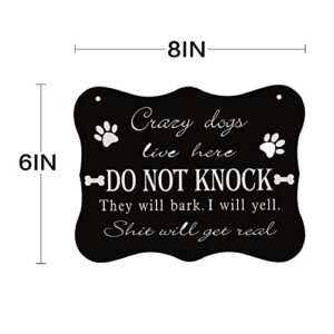 WaaHome Funny Dog Sign,Do Not Knock Sign,Crazy Dogs Live Here Sign, 6''x8'' No Soliciting Sign for House Home Door