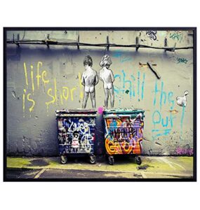 funny motivational banksy street art mural 8×10 picture – urban graffiti photo wall decor, decoration for home, office, apartment, bathroom, dorm – gift for men, boys, teens – modern poster print